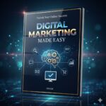 Buy Digital Marketing Made Easy by VICTOR KIPLANGAT on Selar